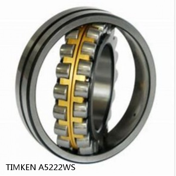 A5222WS TIMKEN Spherical Roller Bearings Brass Cage